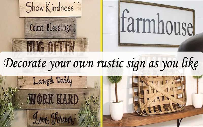 Best decorate system for rustic wood signs