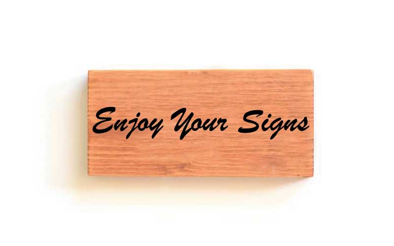 Enjoy your homemade wooden signs