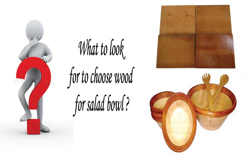 Which is the best wood for salad bowl